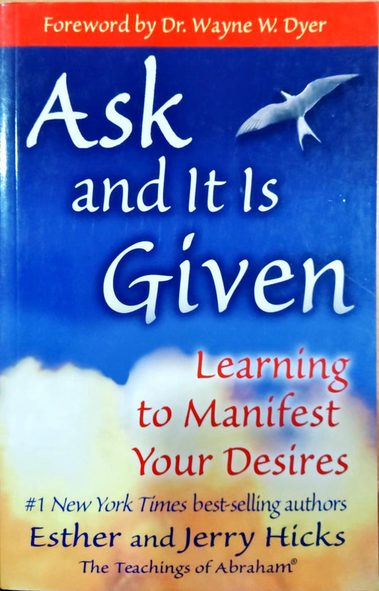 Ask and It Is Given