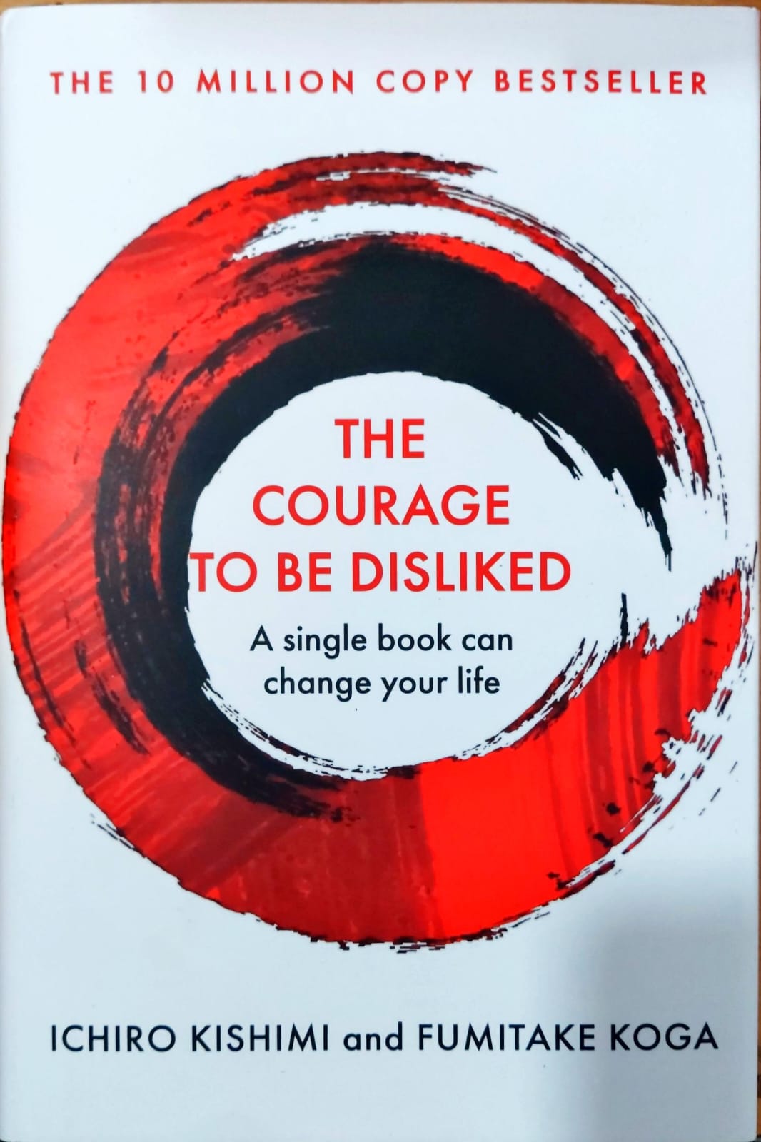 The Courage to Be Disliked