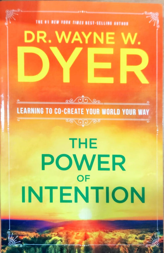 The Power of Intention