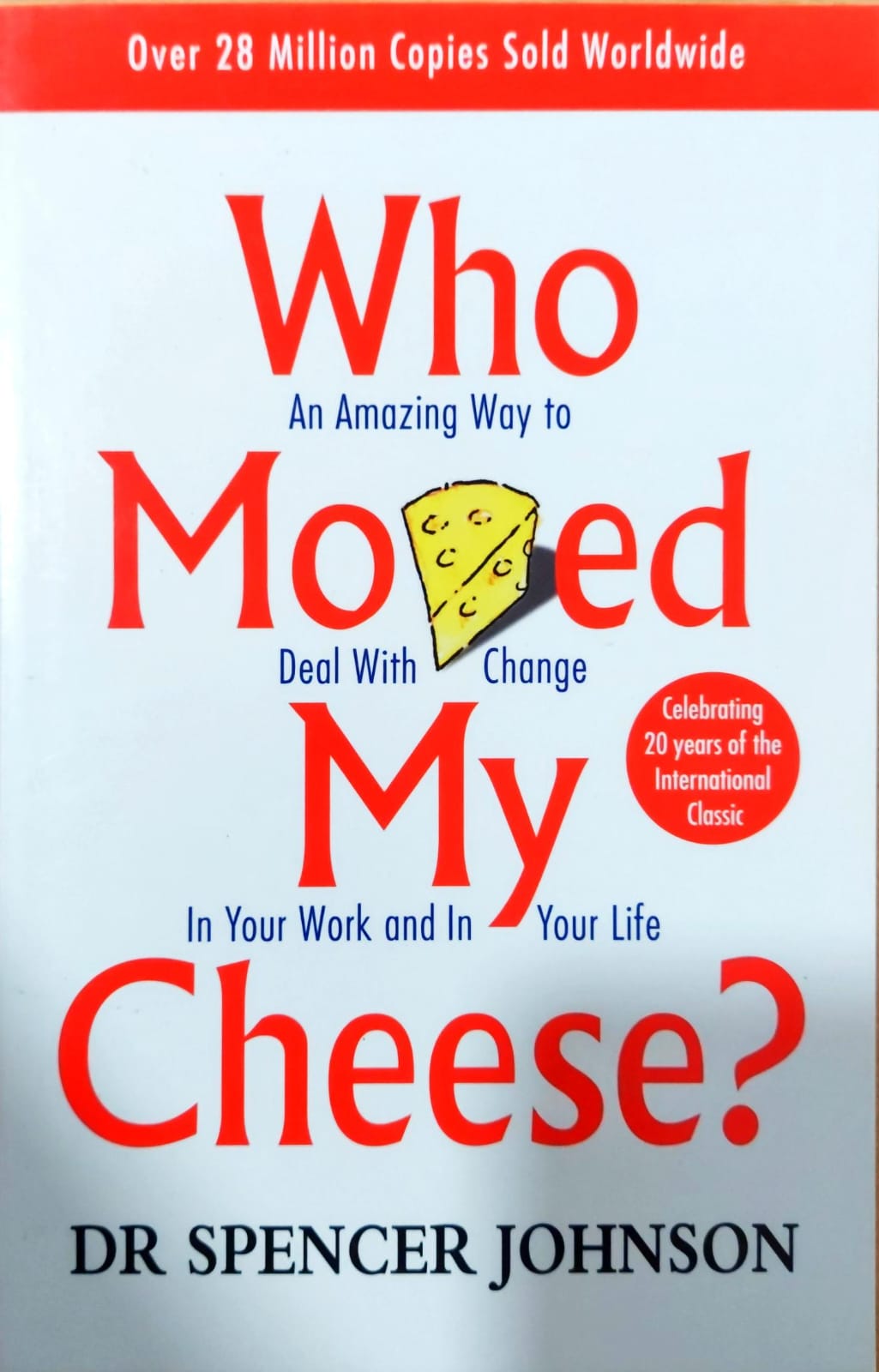 Who Moved My Cheese?