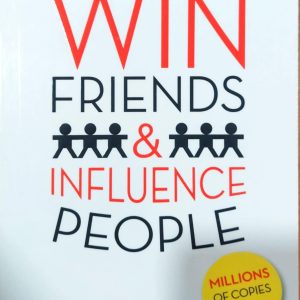 How to Win Friends and Influence People