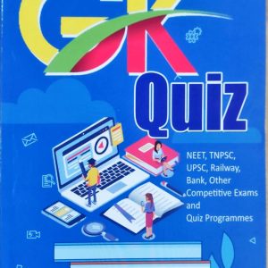 GK QUIZ FOR NEET,TNPSC,UPSC,RAILWAY,BANK, OTHER COMPETITIVE EXAMS
